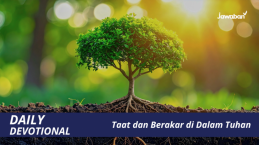 Taat dan Berakar di Dalam Tuhan