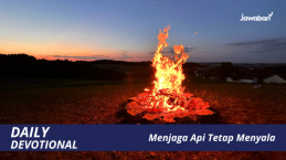 Menjaga Api Tetap Menyala