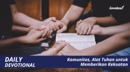 Komunitas, Alat Tuhan untuk Memberikan Kekuatan