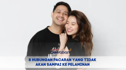 8 Hubungan Pacaran yang Tidak Akan Sampai ke Pelaminan