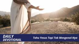 Tahu Yesus Tapi Tak Mengenal-Nya