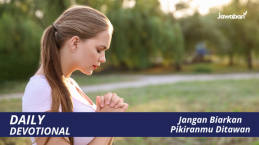 Jangan Biarkan Pikiranmu Ditawan