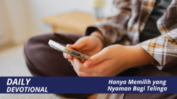 Hanya Memilih yang Nyaman Bagi Telinga