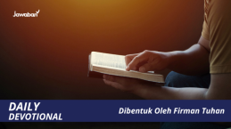 Dibentuk Oleh Firman Tuhan