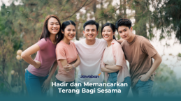 Hadir dan Memancarkan Terang Bagi Sesama