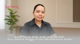 Bukan Hanya Anak-Anak yang Berubah, Guru Sekolah Minggu Ini Pun Merasakannya Sendiri
