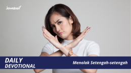 Menolak Setengah-Setengah