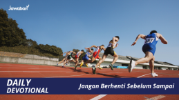 Jangan Berhenti Sebelum Sampai