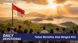 Tuhan Bertahta Atas Bangsa Kita