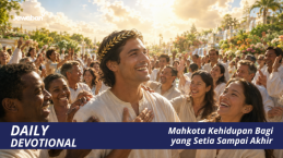 Mahkota Kehidupan Bagi yang Setia Sampai Akhir