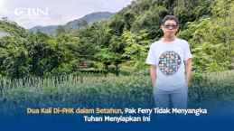 Dua Kali Di-PHK dalam Setahun, Pak Ferry Tidak Menyangka Tuhan Menyiapkan Ini