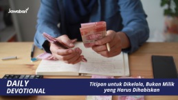 Titipan untuk Dikelola, Bukan Milik yang Harus Dihabiskan