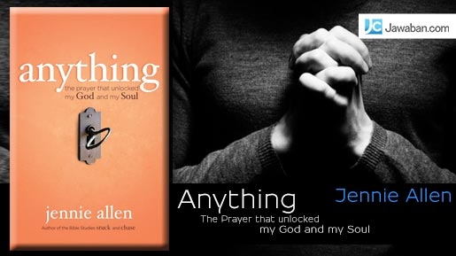 Book Review: Anything, The Prayer That Unlocked My God & My Soul