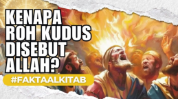 Ini Alasan dan Bukti Kenapa Roh Kudus Disebut Allah
