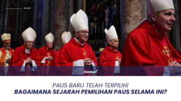 Paus Baru telah Terpilih! Bagaimana Sejarah Pemilihan Paus Selama Ini?
