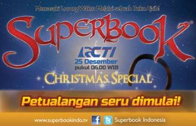Natal Istimewa Bersama Superbook Tepat di 25 Desember 2013