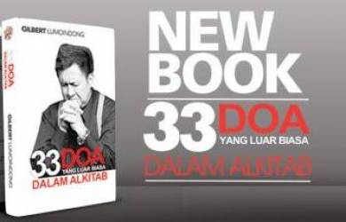 33 Doa Yang Luar Biasa Dalam Alkitab Oleh Gilbert Lumoindong