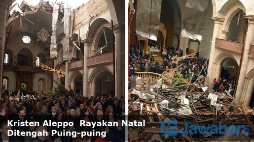Natal di Aleppo,Umat Kristen Merayakan Ditengah Puing-puing Gereja