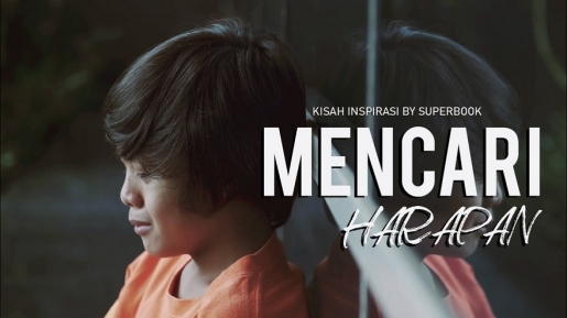 Mencari Harapan, Film Pendek Inspiratif Dari Superbook Indonesia