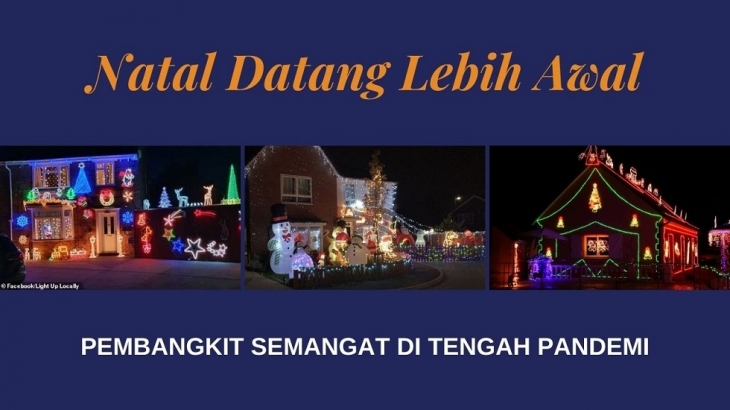 Natal Datang Lebih Awal, Pembangkit Semangat Di Tengah Pandemi