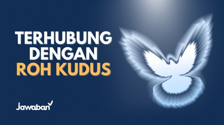 Terhubung dengan Roh Kudus, Kunci Hidup yang Berbuah & Berdampak