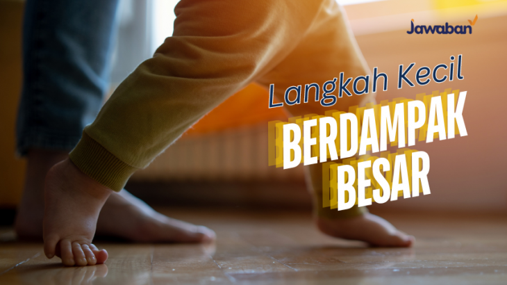 Langkah Kecil Dalam Mengejar Impian Tuhan Yang Besar