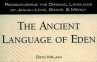 The Ancient Language of Eden