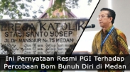 Tanggapi Bom Medan, PGI Tuntut Pemerintah Tegas Pada Kelompok Radikal