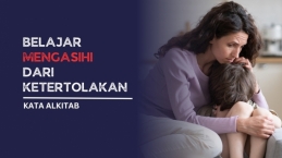Belajar Mengasihi dari Ketertolakan