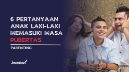 6 Pertanyaan yang Sering Ditanyakan Anak Laki-laki Memasuki Masa Pubertas