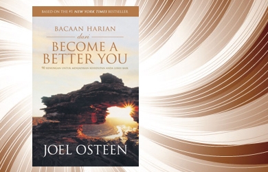 Bacaan Harian dari Become A Better You: 90 Renungan untuk Menjadikan Kehidupan Anda Lebih Baik